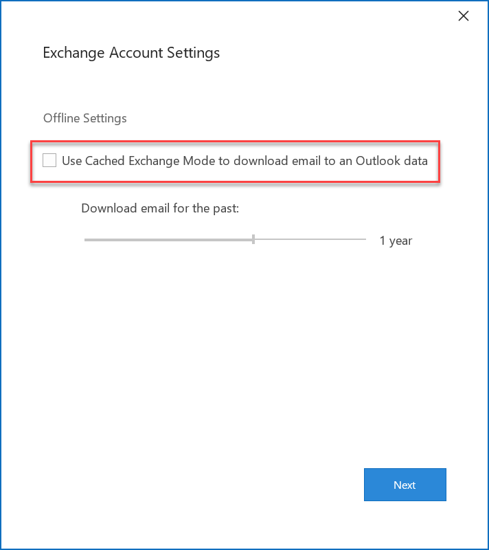 Figure - Un-tick Use Cached Exchange Mode