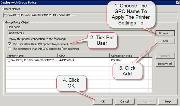 Select the Group Policy Object (GPO) to add the printers to