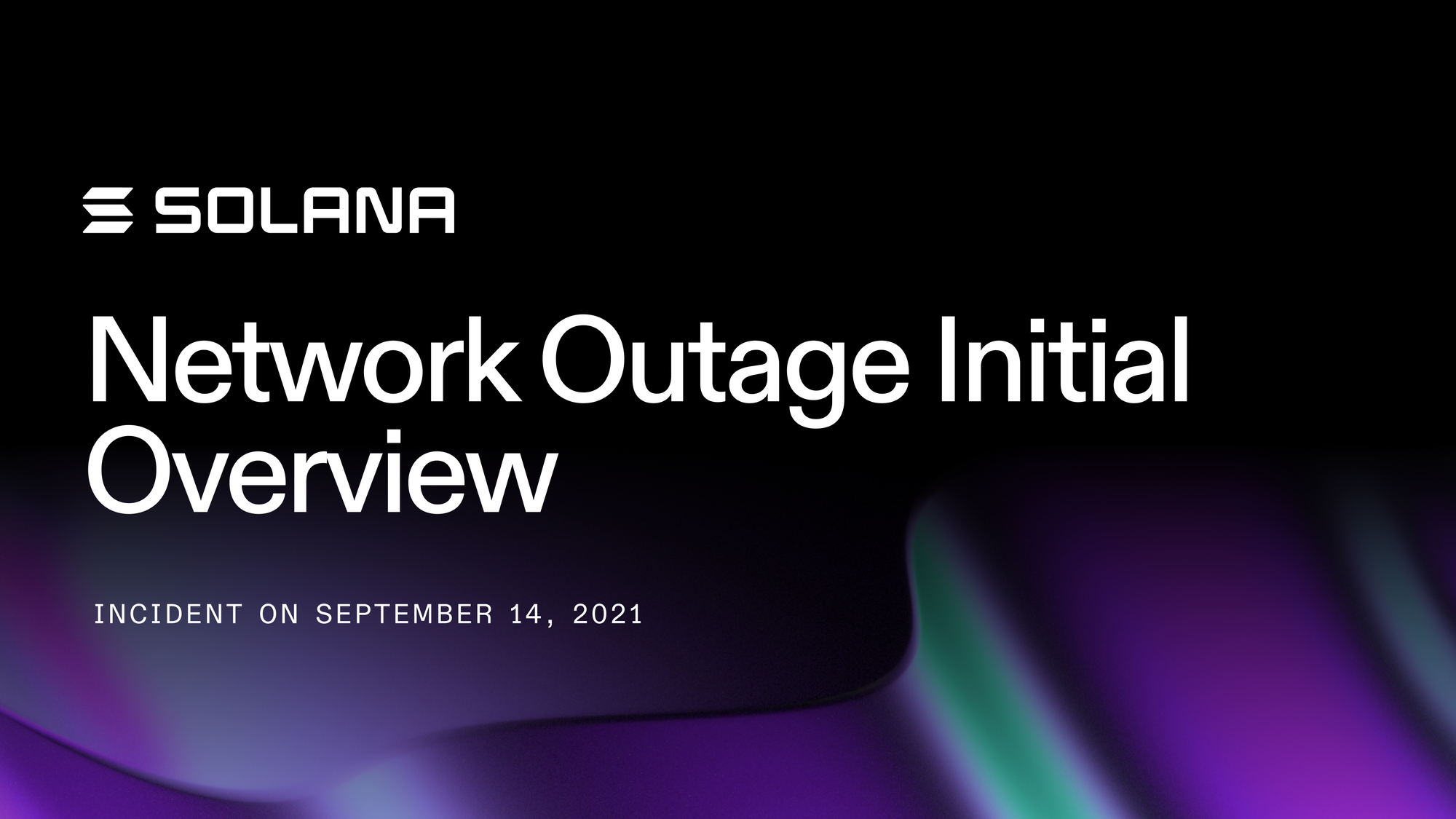 9-14 Network Outage Initial Overview | Solana Media