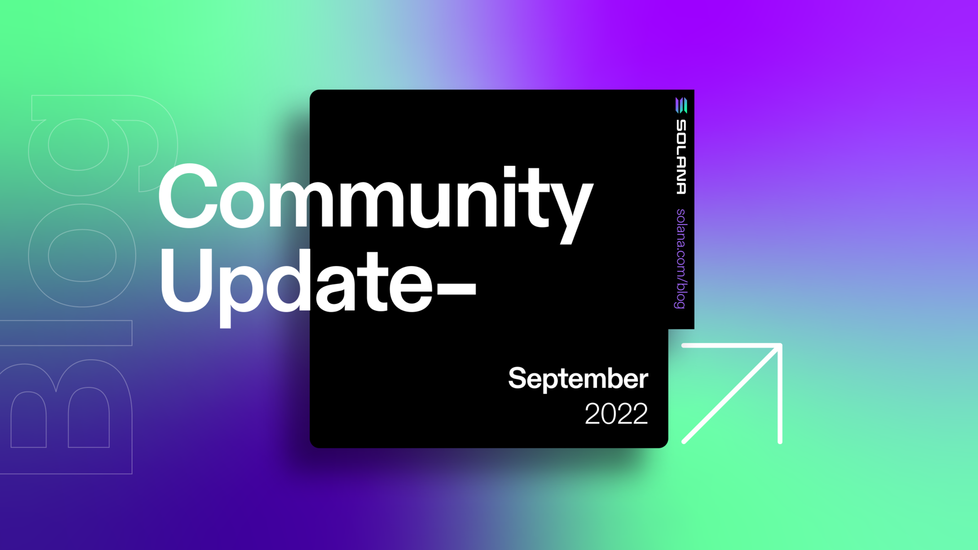 Monthly Community Update | September 2022 | Solana Media