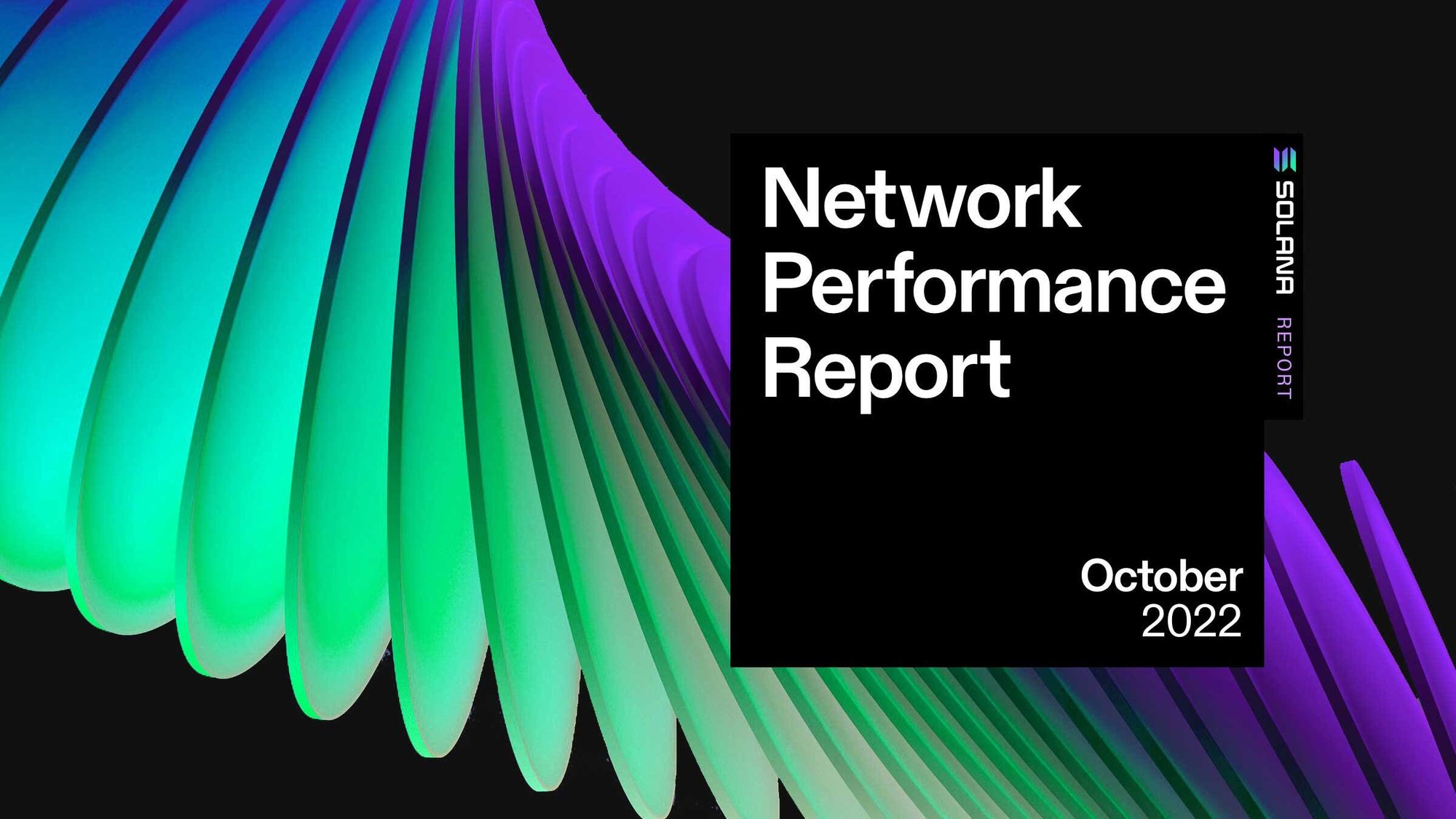 Network Performance Report: October 2022 | Solana Media