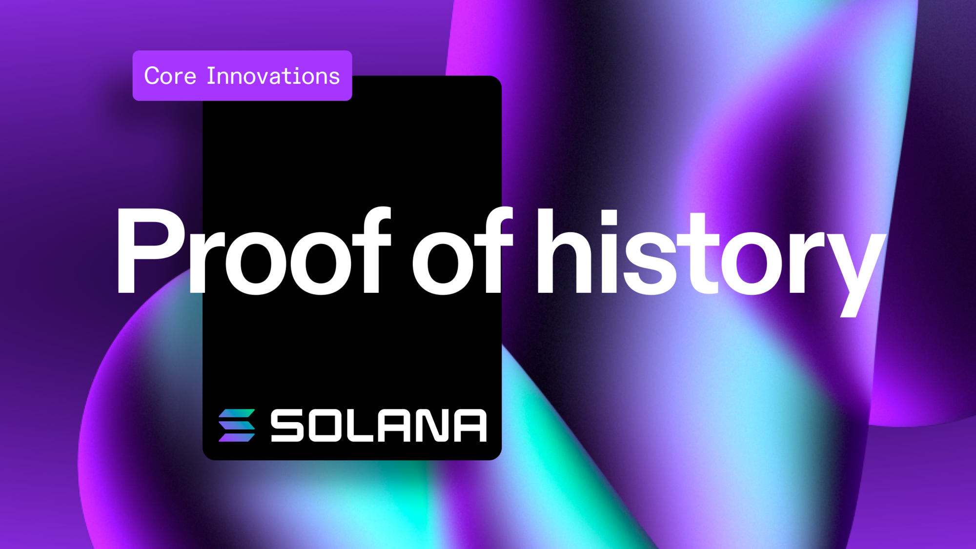 Proof of History: How Solana brings time to crypto | Solana Media