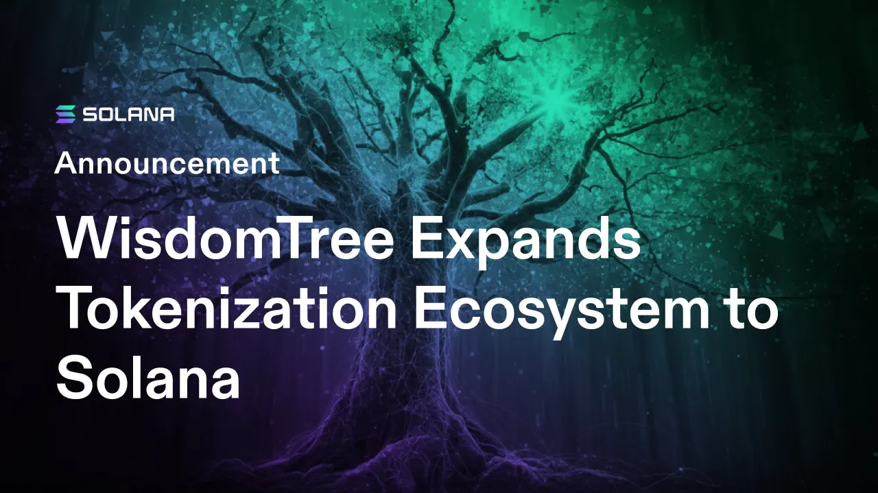 WisdomTree Expands Tokenized Funds to Solana
