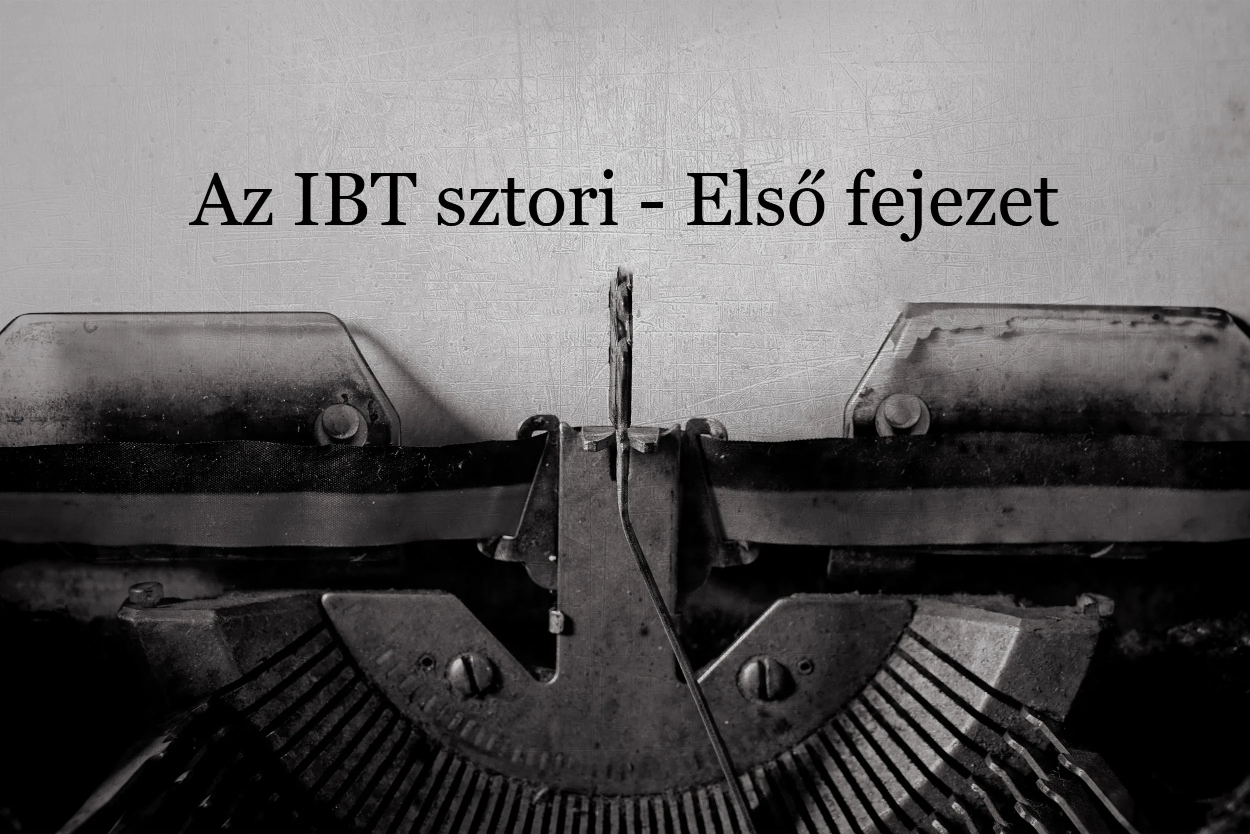 Az IBT története
