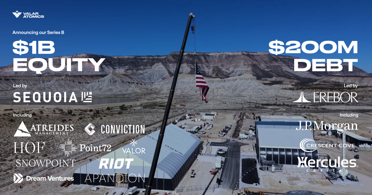 Announcing our $1B Series B Led By Sequoia | Valar Atomics