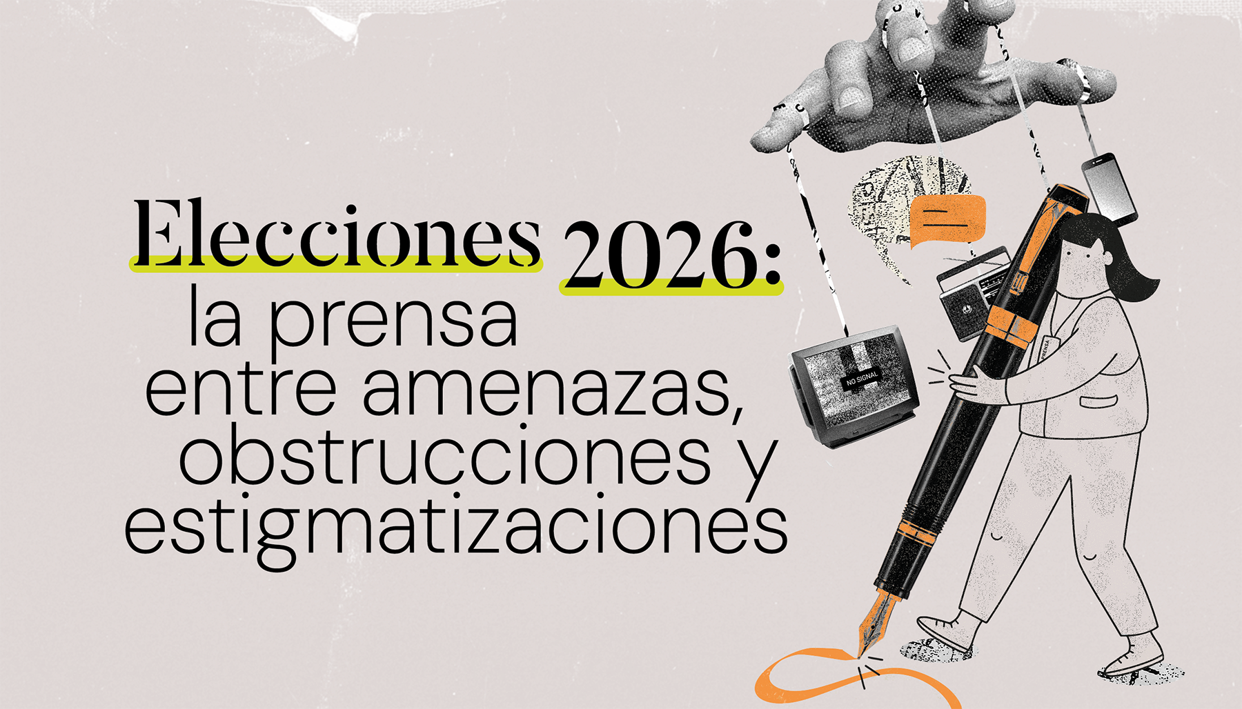 Elecciones 2026: la prensa entre amenazas, obstrucciones y estigmatizaciones