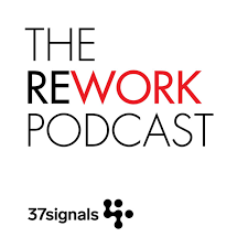 6. The Rework Podcast