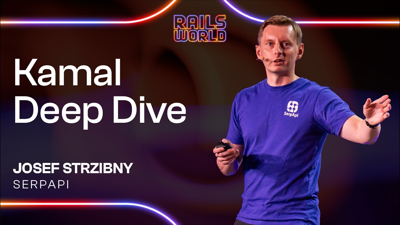 Josef Strzibny’s Rails World talk, Kamal Deep Dive