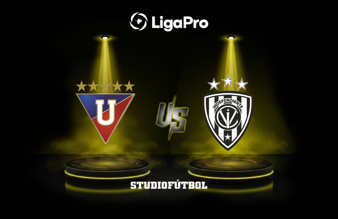 Liga de Quito busca superar a Independiente del Valle en la LigaPro 2026