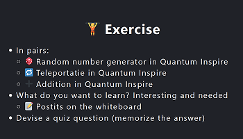 Exercise slide with trophy icon showing hands-on activities including random number generator, teleportation, and addition in Quantum Inspire