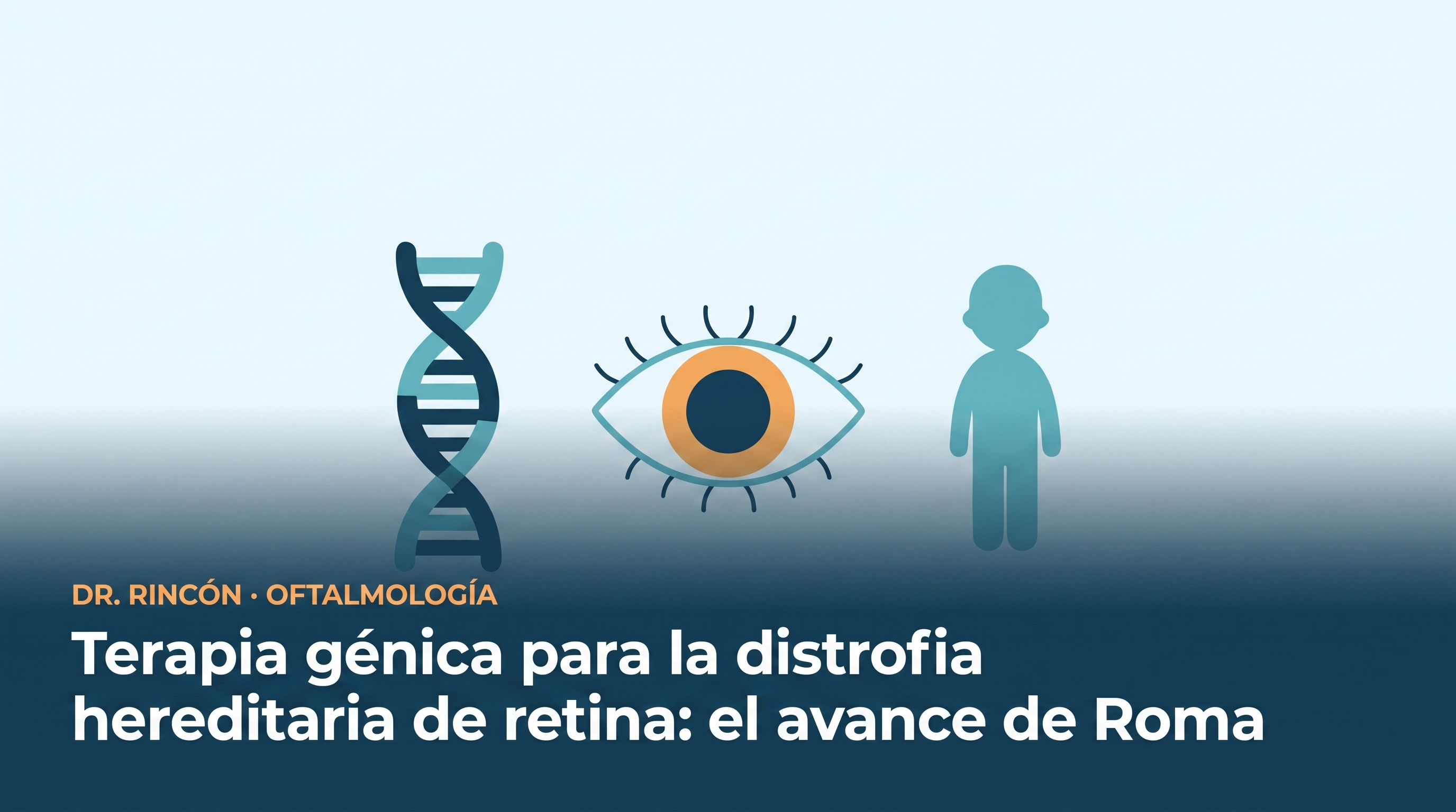 Terapia génica para la distrofia hereditaria de retina: el avance de Roma