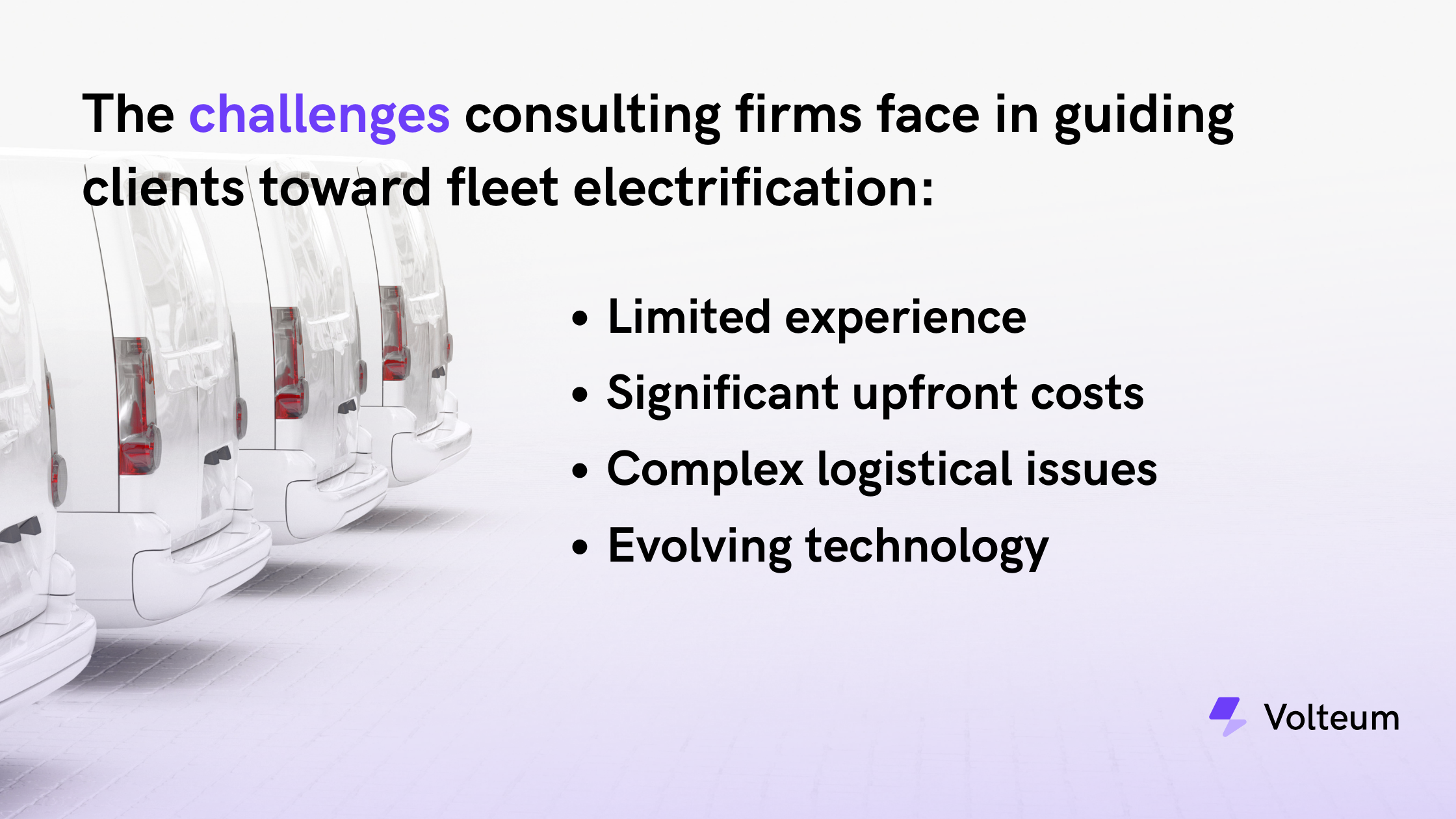 The challenges consulting firms face in guiding clients toward fleet electrification