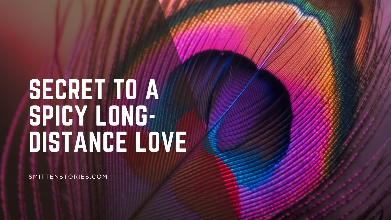 Going The Distance: How To Keep The Passion Alive In Long-Distance Love