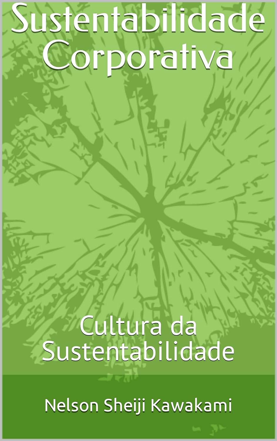 Sustentabilidade Corporativa: Cultura da Sustentabilidade