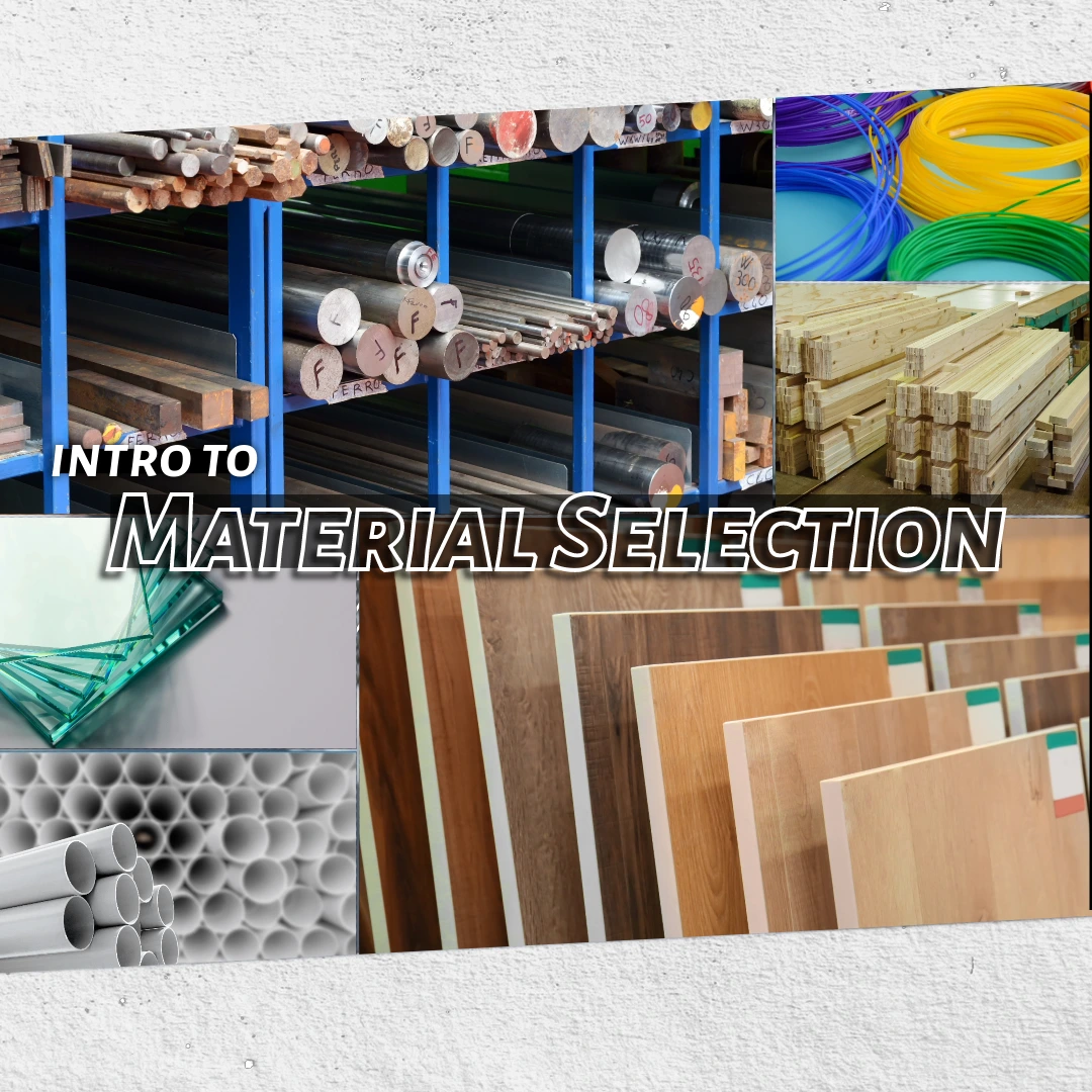 Intro to Material Selection