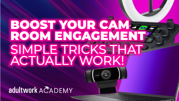 img of Boost Your Cam Room Engagement | Simple Tricks That Actually Work!