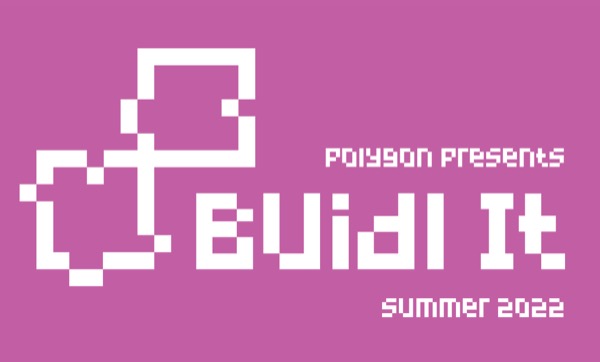 BUIDLIT Summer 2022 Polygon