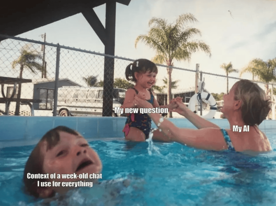 A photograph of a swimming pool scene: in the foreground, a young boy labeled “Context of a week-old chat I use for everything” is sinking beneath the water. To the right, a woman labeled “My AI” holds up a smiling little girl labeled “My new question” above the water. A chain-link fence and palm trees fill the background.