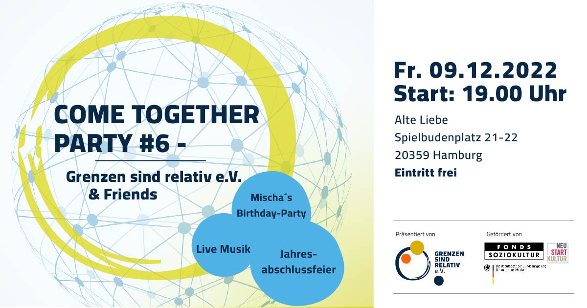 Come together Party #6 - Grenzen sind relativ e.V. & Friends // Fr. 09.12.22 "Alte Liebe"