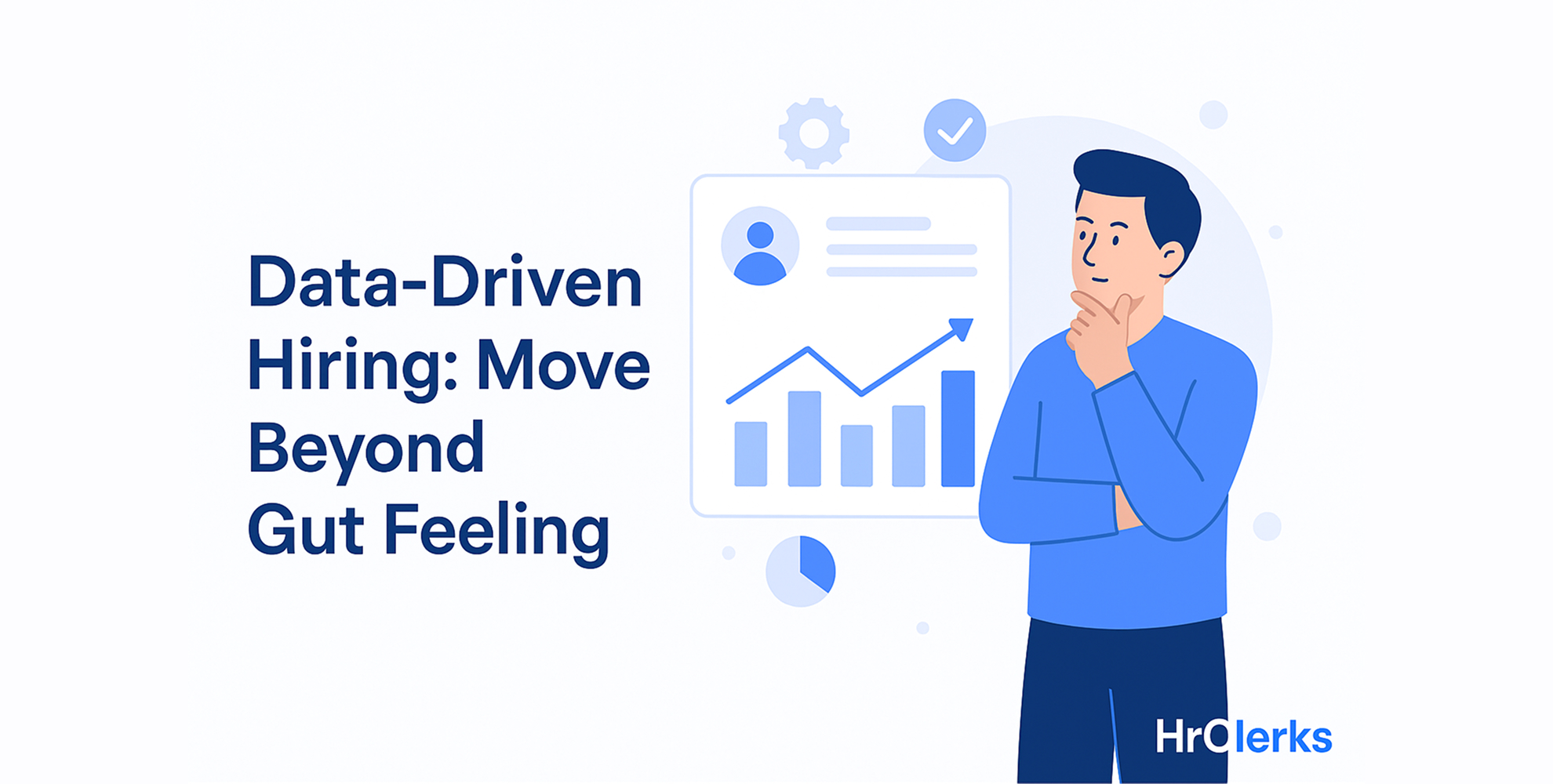 Data-Driven Hiring: Move Beyond Gut Feeling – cover image