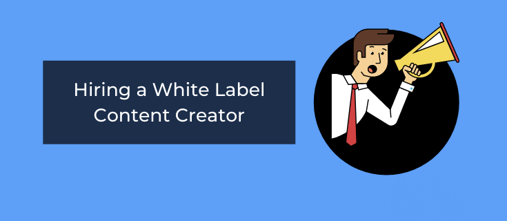 hiring a white label content creator